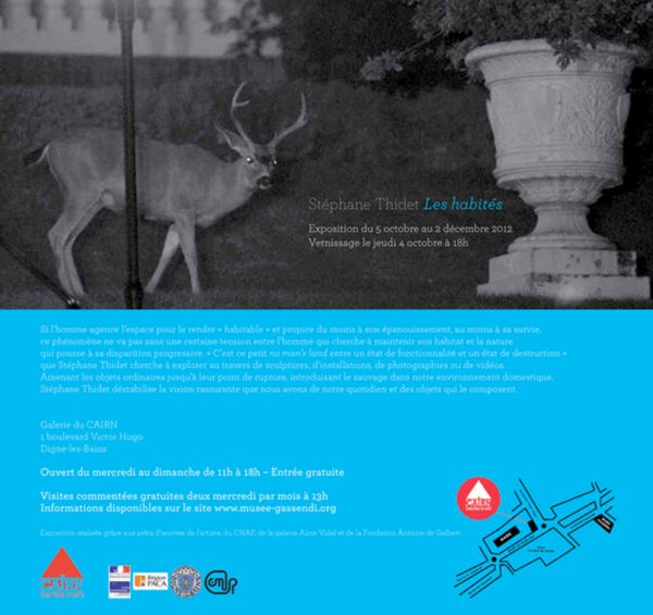 Exposition Les habités – Stéphane Thidet – Cairn centre d’art