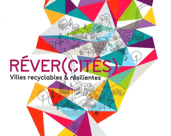 Exposition « Réver(cités) » à la Cité de l&rsquo;Architecture